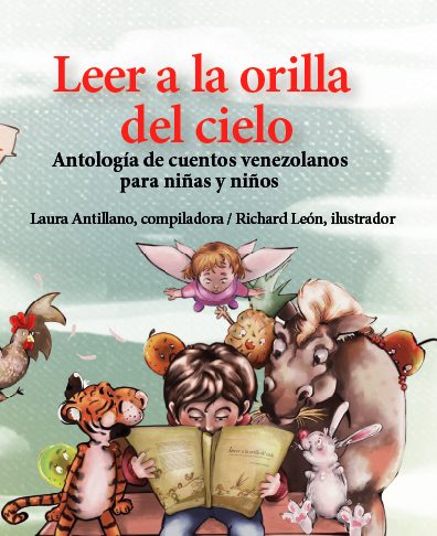 Libro «Leer a la orilla del cielo» presenta una serie de cuentos sobre reconocidos autores venezolanos