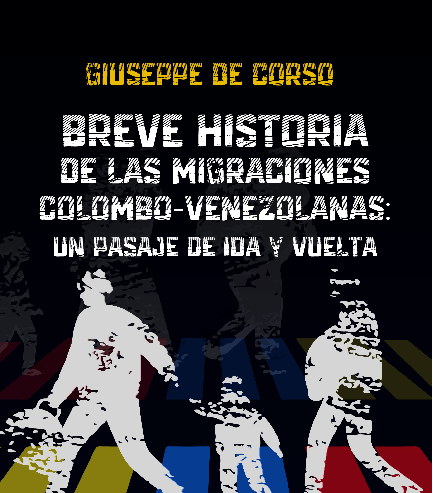 Libro «Breve historia de las migraciones colombo-venezolanas» revela la verdad del gran desplazamiento de ciudadanos al exterior