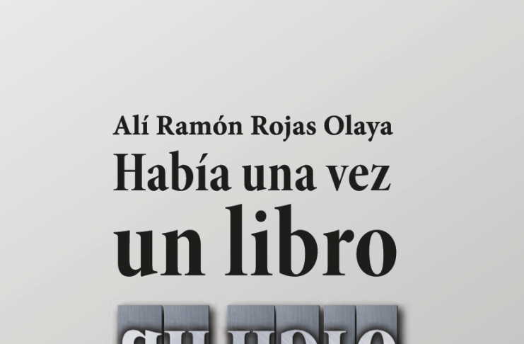Alí Rojas nos presenta una variedad de escritores de renombre en su obra «Había una vez un libro»