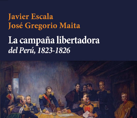 La campaña libertadora del Perú, 1823-1826